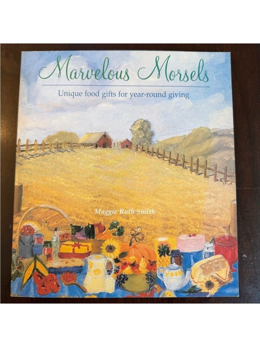 Marvelous Morsels by Maggie Ruth Smith. Paperback cookbook